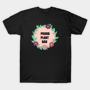 Proud plant Dad T-Shirt